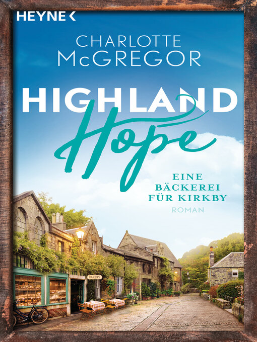 Title details for Highland Hope 4--Eine Bäckerei für Kirkby by Charlotte McGregor - Wait list